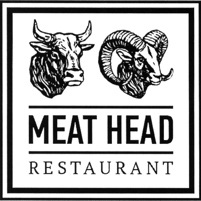 MEAT HEAD  RESTAUR A NT