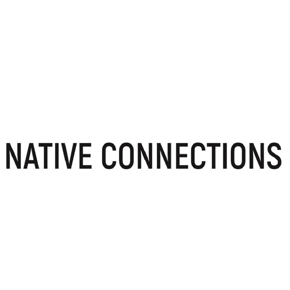 NATIVE CONNECTIONS