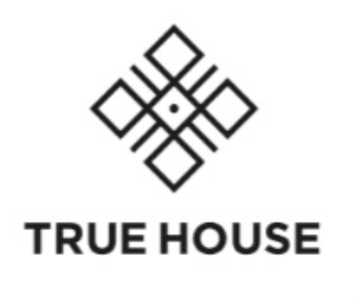 TRUE HOUSE