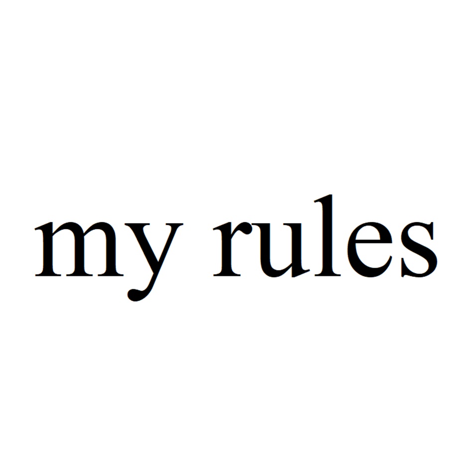 my rules
