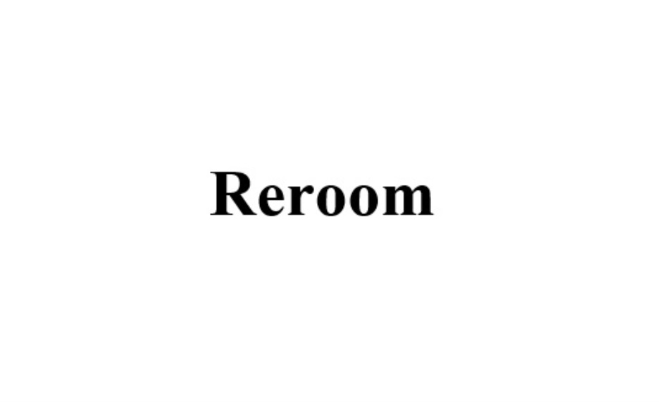 Reroom