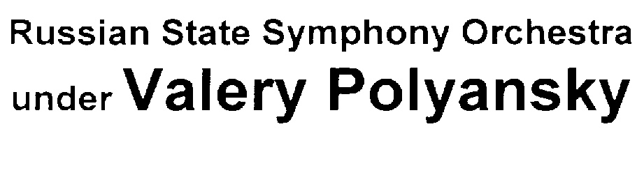 Russian State Symphony Orchestra  under Valery Polyansky