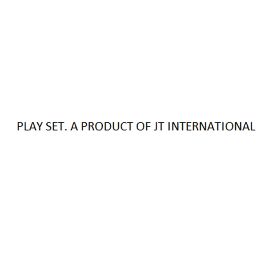 PLAY SET. А PRODUCT OF JT INTERNATIONAL