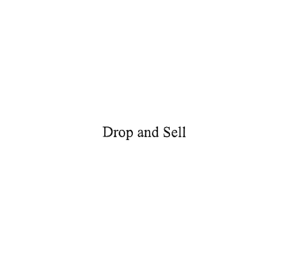 Drop and Sell