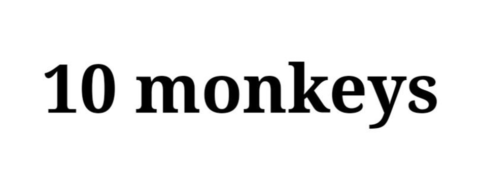 10 monkeys