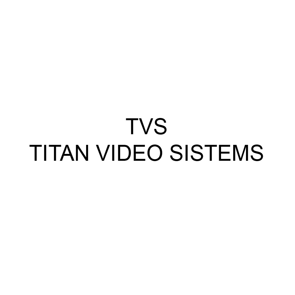 TVS TITAN VIDEO SISTEMS